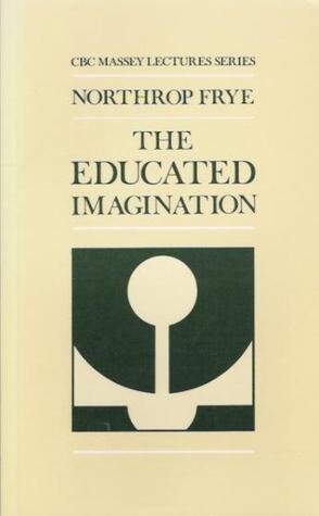 The Educated Imagination