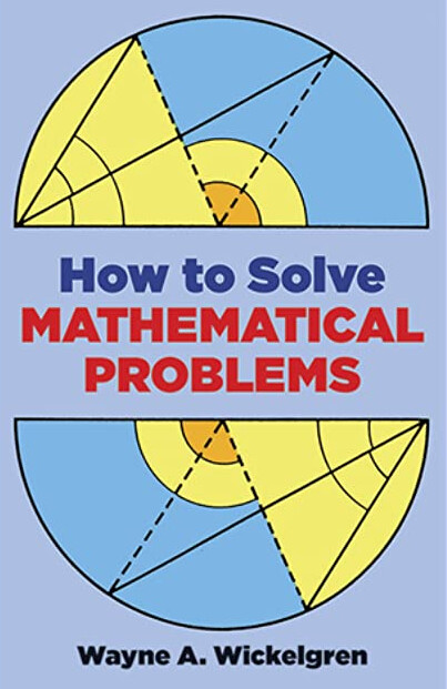 How to Solve Mathematical Problems