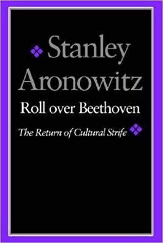 Roll over Beethoven: The Return of Cultural Strife
