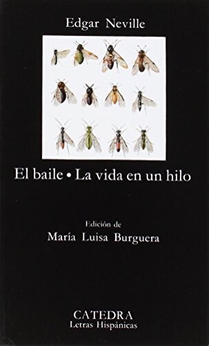 El baile ; La vida en un hilo