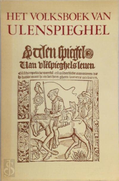 Het Volksboek van Ulenspieghel: Naar de oudste, bewaard gebleven druk van Michiel Hillen van Hoochstraten te Antwerpen uit de eerste helft van de 16de eeuw (Klassieke galerij) (Dutch Edition)