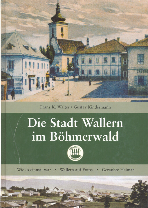 Die Stadt Wallern im Böhmerwald