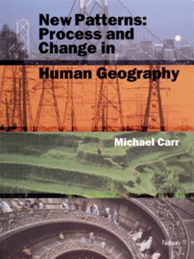 New patterns : process and change in human geography