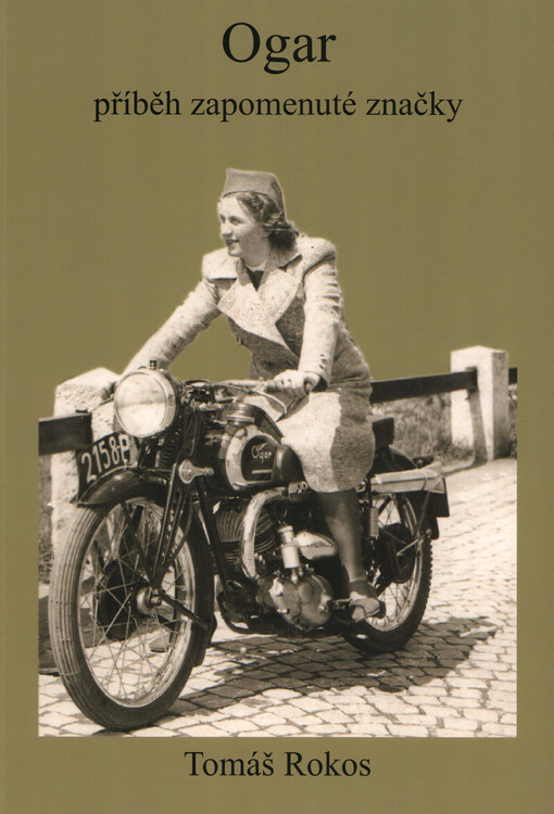 Ogar : příběh zapomenuté značky