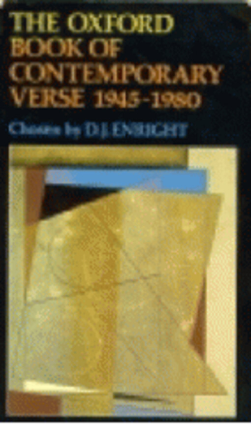 The Oxford Book of Contemporary Verse, 1945-1980