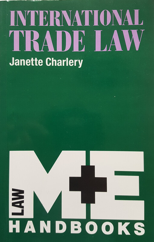 International Trade Law (M. & E. Handbook Series)