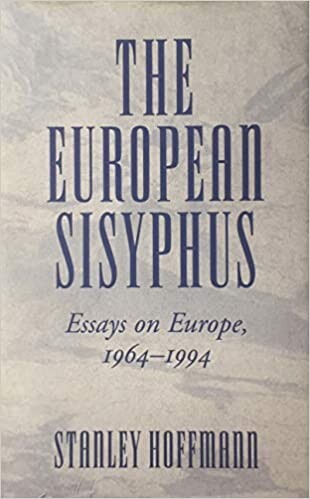 The European Sisyphus: Essays On Europe, 1964-1994 (The New Europe : Interdisciplinary Perspectives)