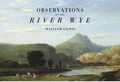 Observations on the River Wye