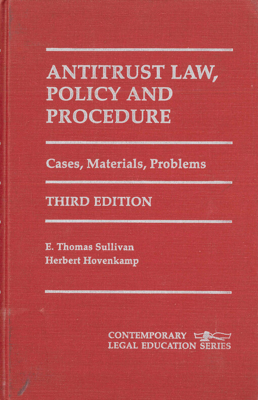 Antitrust law, policy and procedure : cases, materials, problems