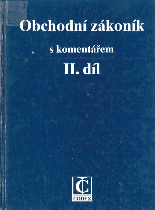 Obchodní zákoník s komentářem. II. díl, (§ 261 až § 775)