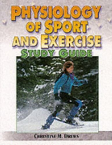 Physiology of sport and exercise : study guide