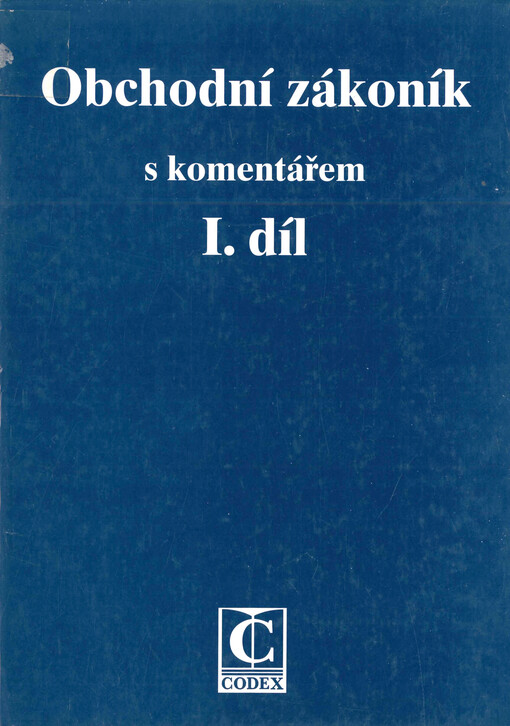 Obchodní zákoník s komentářem. I. díl, (§ 1 až § 260)