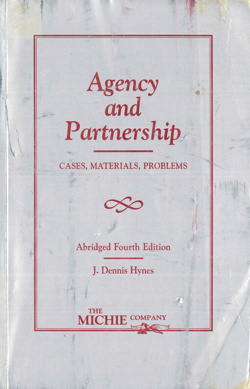 Agency and partnership : cases, materials, problems
