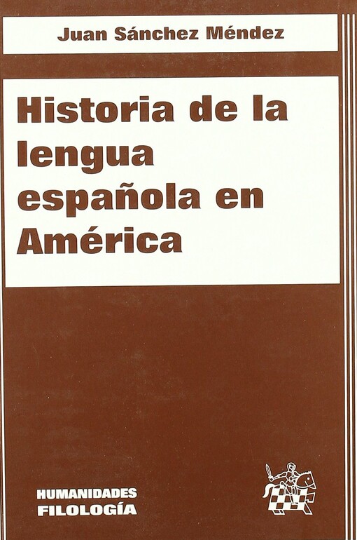 Historia de la lengua espanola en América