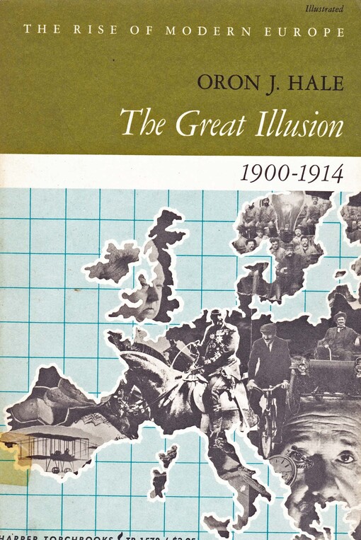 The Great Illusion, 1900-1914 (Rise of Modern Europe)