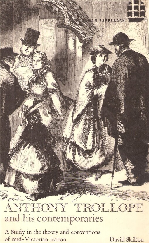 Anthony Trollope and his contemporaries : a study in the theory and conventions of mid-Victorian fiction