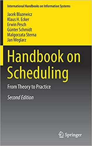 Handbook on Scheduling: From Theory to Applications (International Handbooks on Information Systems)