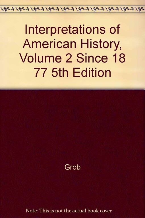 Interpretations of American History, Volume 2 Since 1877 5th Edition