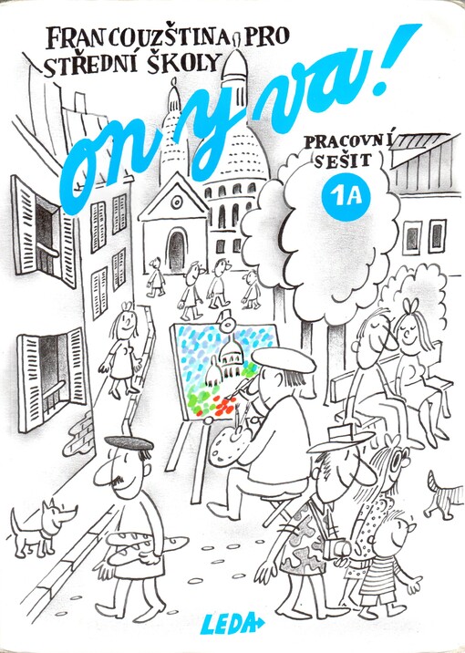 On y va! : pracovní sešit = Cahier d'exercices. 1A