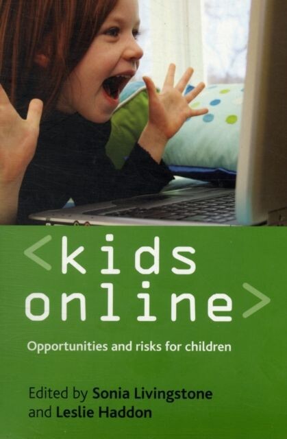 Kids online : opportunities and risks for children
