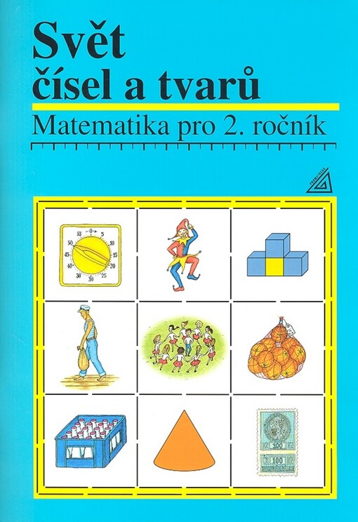 Svět čísel a tvarů : matematika pro 2. ročník