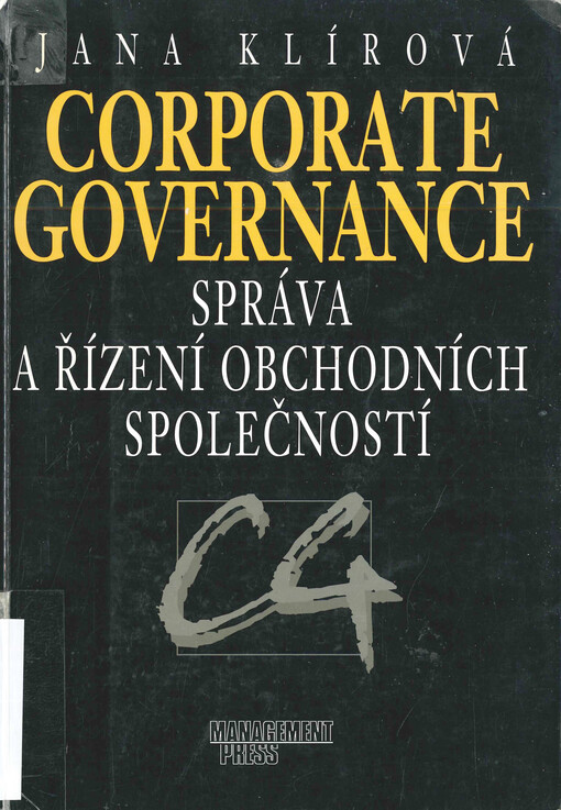 Corporate governance =: Správa a řízení obchodních společností