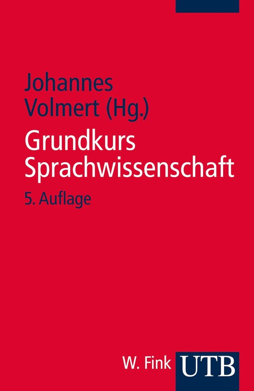 Grundkurs Sprachwissenschaft (UTB 1879)