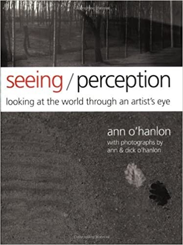 Seeing / Perception : Looking at the World Through an Artist's Eye