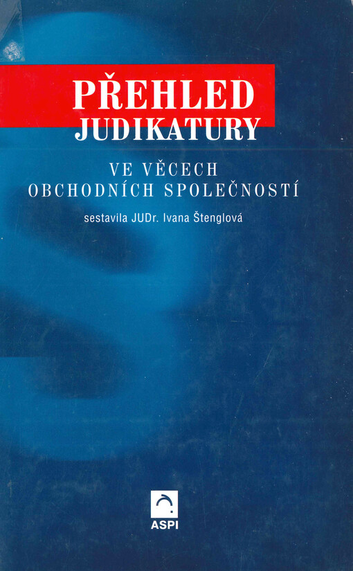 Přehled judikatury ve věcech obchodních společností