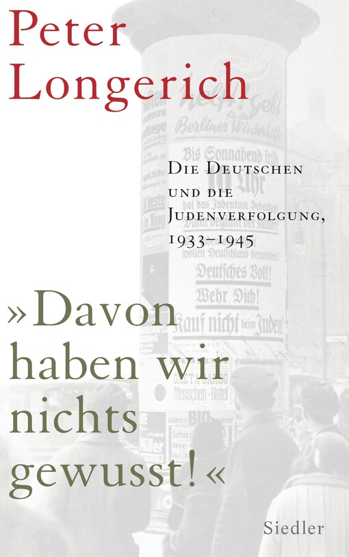 Davon haben wir nichts gewusst! : die Deutschen und die Judenverfolgung 1933-1945