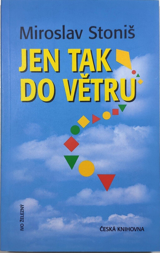 Jen tak do větru