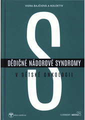 Dědičné nádorové syndromy v dětské onkologii  (odkaz v elektronickém katalogu)