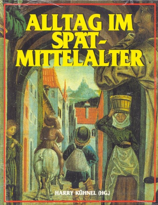 Alltag im Spätmittelalter