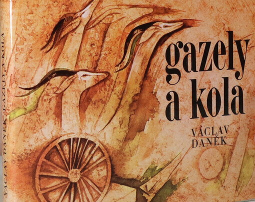 Gazely a kola: [verše]