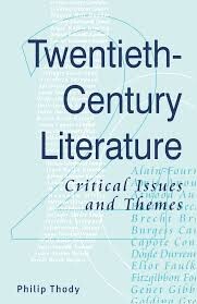 Twentieth-Century Literature: Critical Issues and Themes (St. Antony's Series)