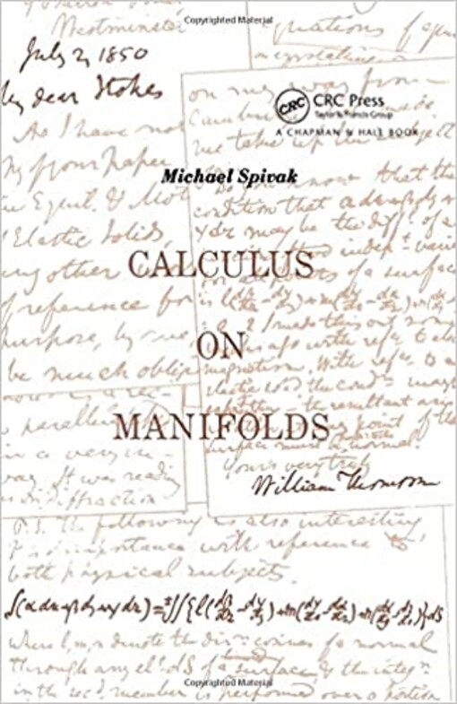 Calculus on manifolds : a modern approach to classical theorems of advanced calculus