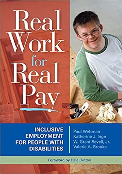 Real Work for Real Pay: Inclusive Employment for People with Disabilities