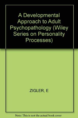 A Developmental Approach to Adult Psychopathology (Series: Wiley Series on Personality Processes)
