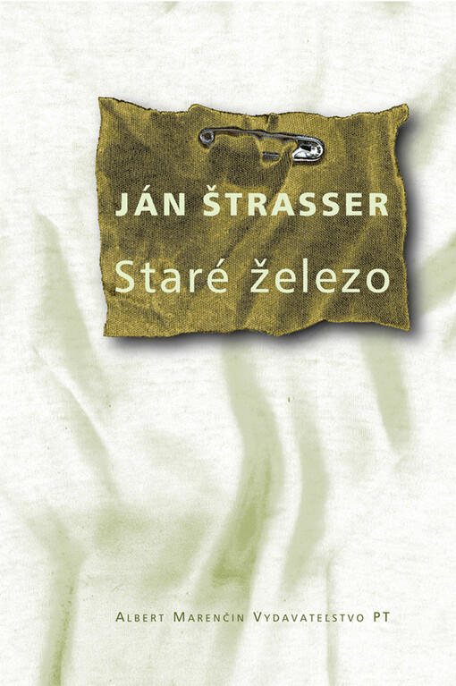 Staré železo - Ján Štrasser