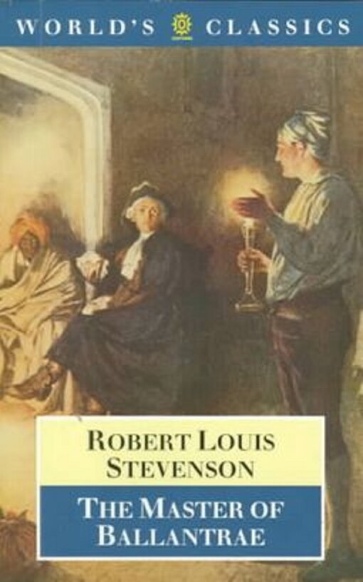 The Master of Ballantrae (The World's Classics)