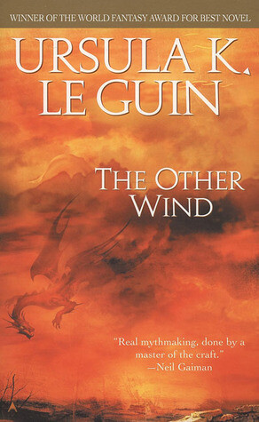 The Other Wind (The Earthsea Cycle, Book 6)