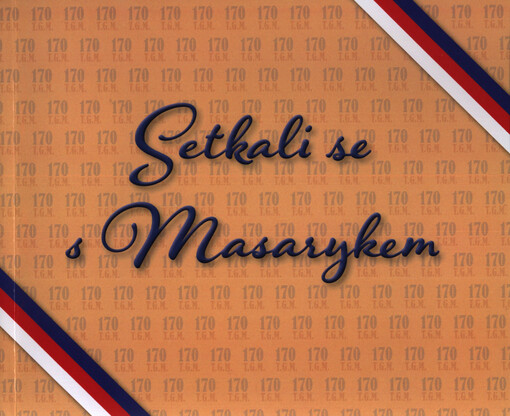 Setkali se s Masarykem