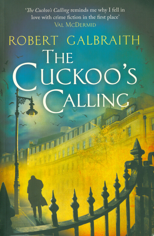 The cuckoo's calling