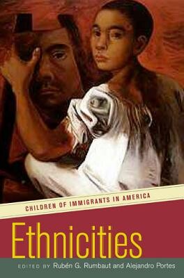 Ethnicities: Children of Immigrants in America