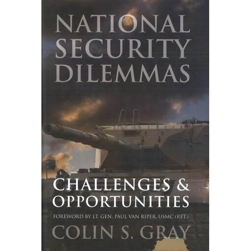 National Security Dilemmas: Challenges and Opportunities