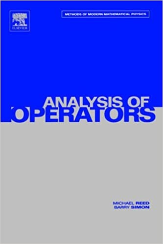 IV: Analysis of Operators, Volume 4 (Methods of Modern Mathematical Physics)