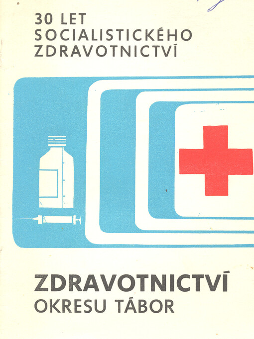 30 let socialistického zdravotnictví : zdravotnictví okresu Tábor