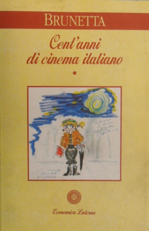 Cent'anni Di Cinema Italiano. 1.dalle Origini Alla Seconda Guerra Mondiale