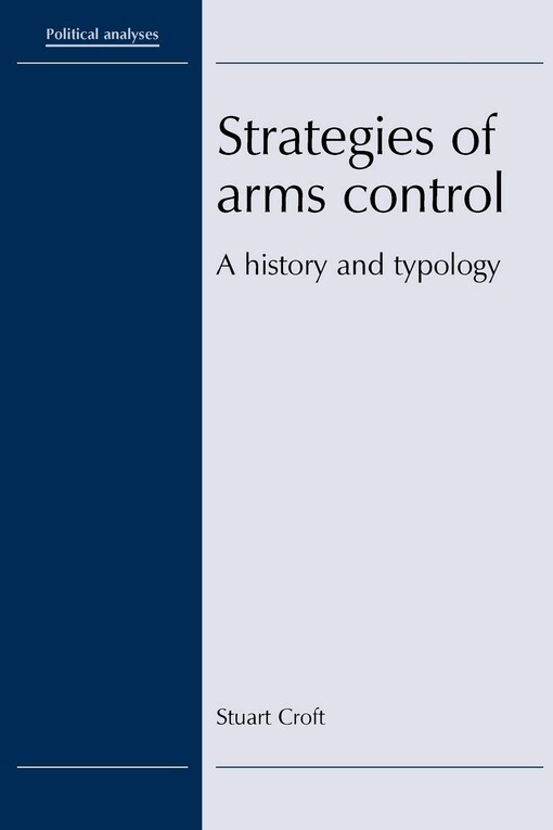 Strategies of arms control : a history and typology