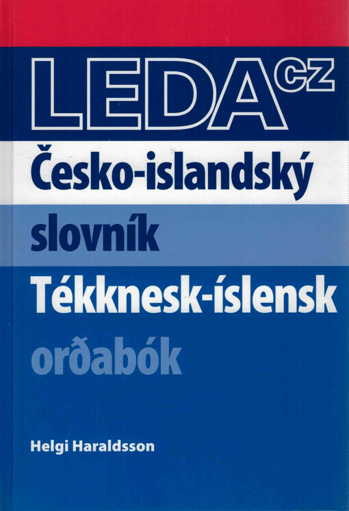 Česko-islandský slovník = Tékknesk-íslensk or?abók